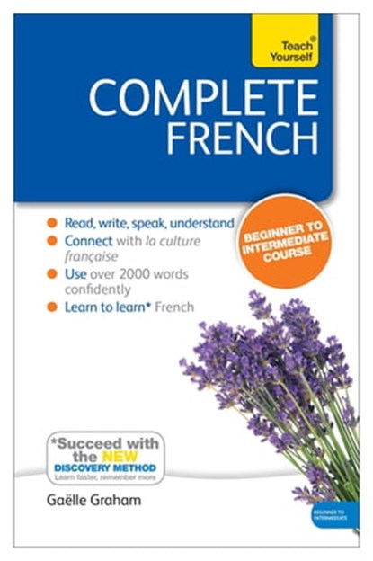 Complete French (Learn French with Teach Yourself), Gaelle Graham - Ebook - 9781444129922