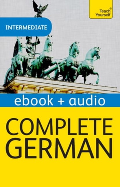 Complete German (Learn German with Teach Yourself), Paul Coggle ; Heiner Schenke ; Paul Coggle Esq - Ebook - 9781444130270