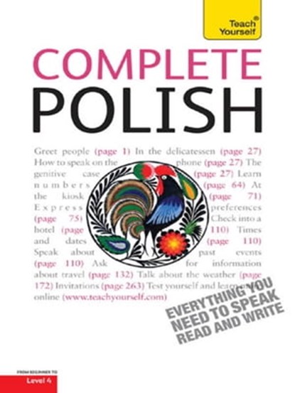 Complete Polish Beginner to Intermediate Course, Joanna Michalak-Gray ; Nigel Gotteri ; Joanna Mickalak-Gray - Ebook - 9781444134704