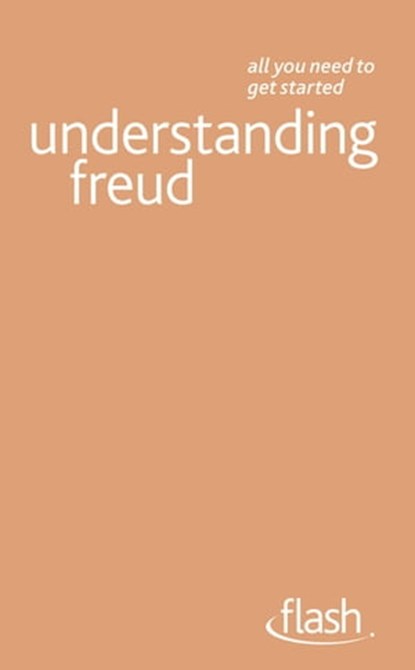 Understanding Freud: Flash, Ruth Snowden - Ebook - 9781444140743