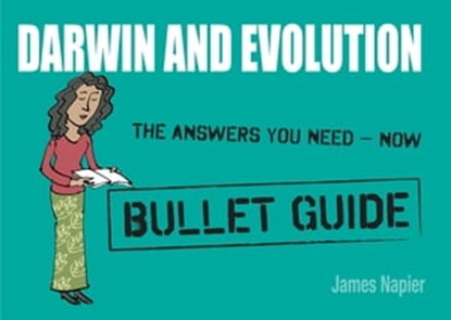 Darwin and Evolution: Bullet Guides, James Napier - Ebook - 9781444142181