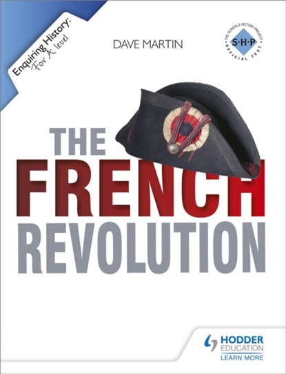 Enquiring History: The French Revolution, Dave Martin - Paperback - 9781444144543