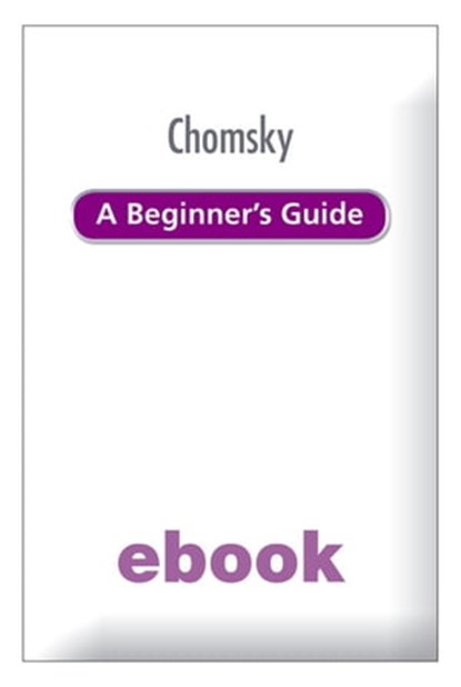 Chomsky A Beginner's Guide, Michael Dean - Ebook - 9781444158489