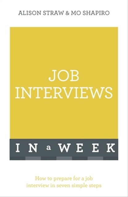 Job Interviews In A Week, Alison Straw ; Mo Shapiro - Ebook - 9781444159271
