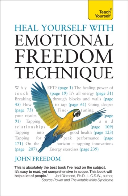 Heal Yourself with Emotional Freedom Technique, John Freedom - Paperback - 9781444177183