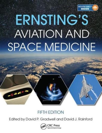 Ernsting's Aviation and Space Medicine 5E, GRADWELL,  David ; Rainford, David (David passed away as advised by wife marion SF case 01587558 23.8.21 royalties transferred to wife Marion Rainford 945330 sf case 01587558) - Gebonden - 9781444179941