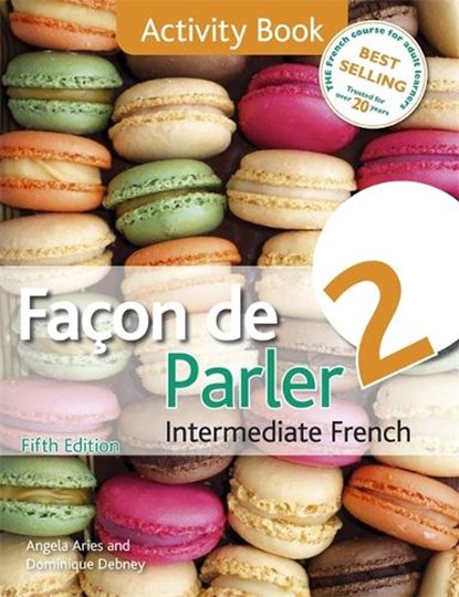 Facon de Parler 2 5ED, Angela Aries ; Dominique Debney - Paperback - 9781444181241