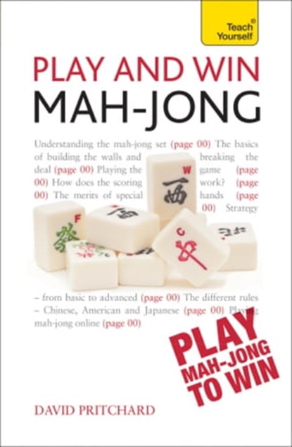 Play and Win Mah-jong: Teach Yourself, David Pritchard - Ebook - 9781444197877