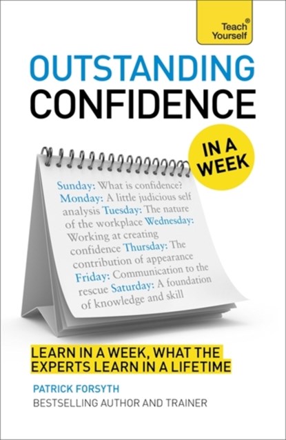 Outstanding Confidence In A Week, Patrick Forsyth - Paperback - 9781444197945