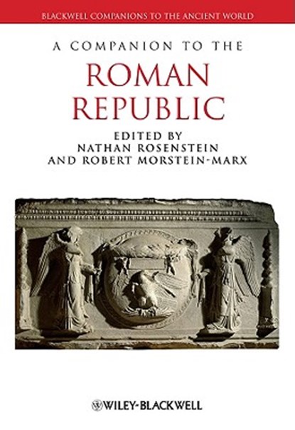 A Companion to the Roman Republic, Nathan (Ohio State University Rosenstein ; Robert (University of California Morstein-Marx - Paperback - 9781444334135