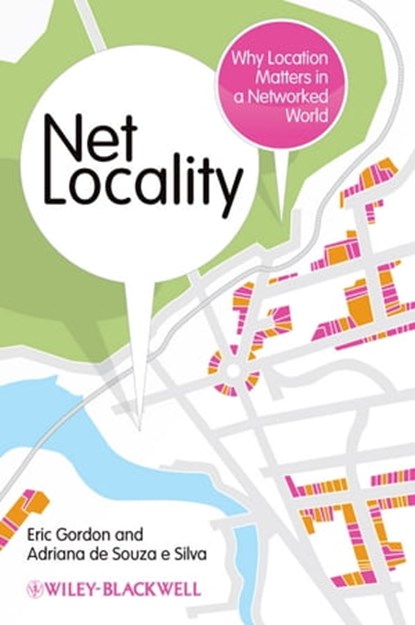 Net Locality, Eric Gordon ; Adriana de Souza e Silva - Ebook - 9781444340655