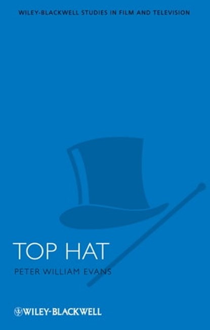 Top Hat, Peter William Evans - Ebook - 9781444351705