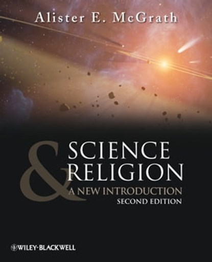 Science and Religion, Alister E. McGrath - Ebook - 9781444358087
