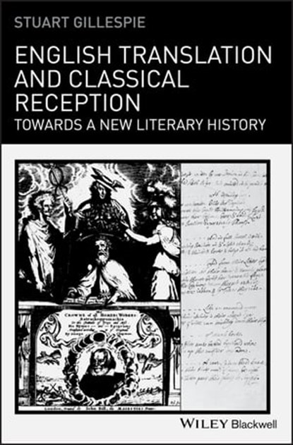 English Translation and Classical Reception, Stuart Gillespie - Ebook - 9781444396492