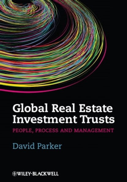 Global Real Estate Investment Trusts, David Parker - Ebook - 9781444398809