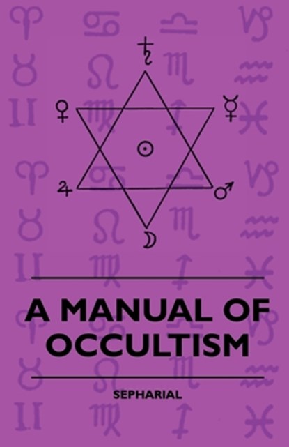 A Manual of Occultism, Sepharial - Paperback - 9781444658255