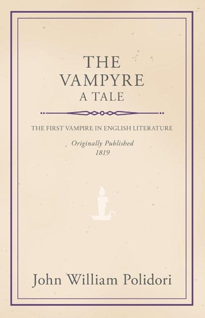 The Vampyre - A Tale, John William Polidori - Paperback - 9781444693263