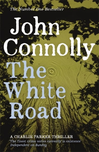 The White Road, John Connolly - Paperback - 9781444704716
