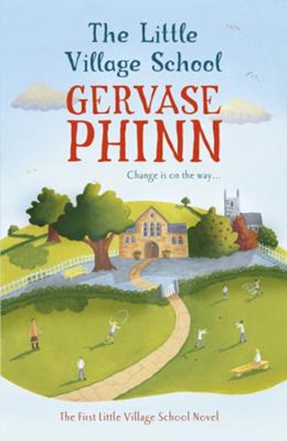 The Little Village School, Gervase Phinn - Paperback - 9781444705584