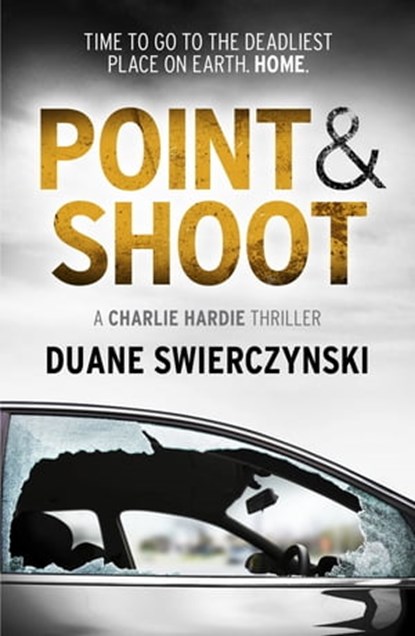 Point and Shoot, Duane Swierczynski - Ebook - 9781444707618