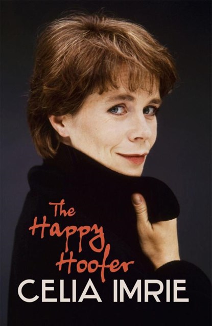 The Happy Hoofer, Celia Imrie - Paperback - 9781444709292