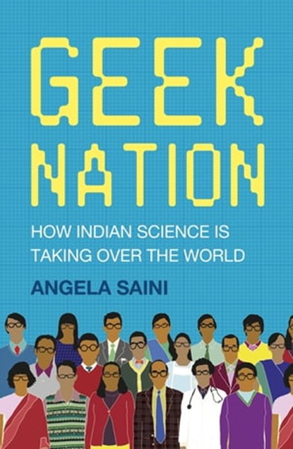 Geek Nation, Angela Saini - Ebook - 9781444710175