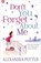 Don't You Forget About Me, Alexandra Potter - Paperback - 9781444712117