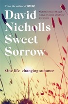 Sweet Sorrow | David Nicholls | 