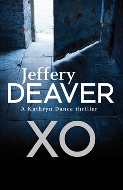 XO, Jeffery Deaver - Ebook - 9781444716153
