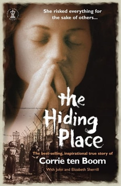 The Hiding Place, Corrie Ten Boom ; John Sherrill ; Elizabeth Sherrill - Ebook - 9781444717242