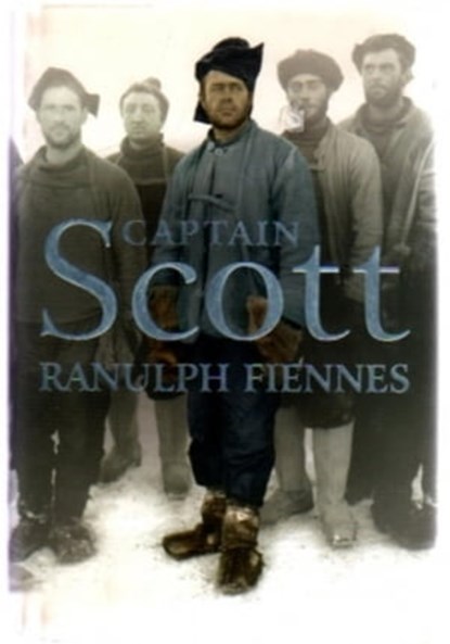Captain Scott, Ranulph Fiennes - Ebook - 9781444719185
