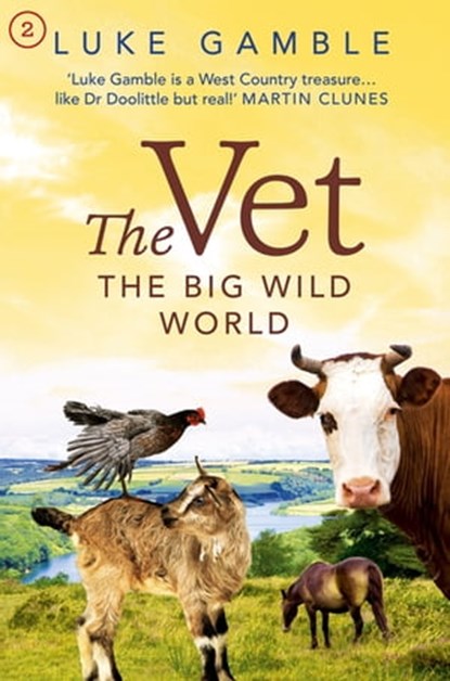 The Vet 2: the big wild world, Luke Gamble - Ebook - 9781444721843