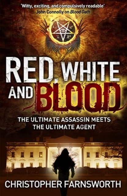 Red, White, and Blood, Christopher Farnsworth - Ebook - 9781444721928