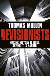 The Revisionists - Thomas Mullen - 9781444727661