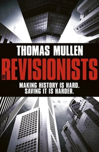 The Revisionists, Thomas Mullen - Ebook - 9781444727661