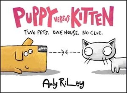 Puppy Versus Kitten, Andy Riley - Ebook - 9781444728156