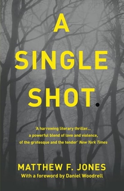 A Single Shot, Matthew F. Jones - Ebook - 9781444729443