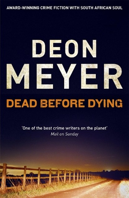 Dead Before Dying, Deon Meyer - Paperback - 9781444730715