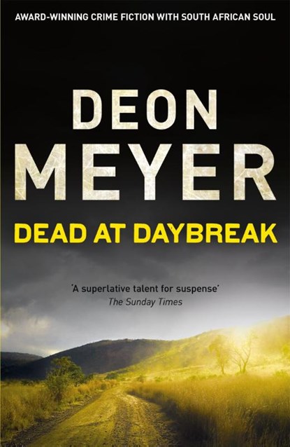 Dead at Daybreak, Deon Meyer - Paperback - 9781444730722
