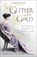 The Glitter and the Gold, Consuelo Vanderbilt Balsan - Paperback - 9781444730999