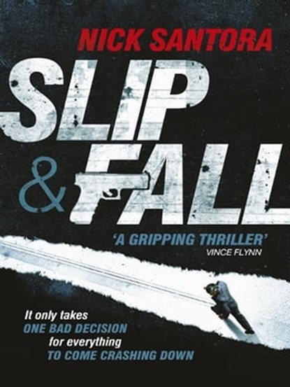 Slip and Fall, Nick Santora - Ebook - 9781444733877