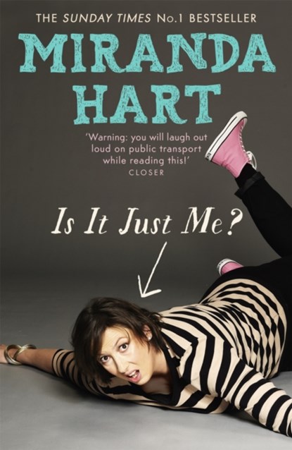 Is It Just Me?, Miranda Hart - Paperback - 9781444734164