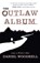 The Outlaw Album, Daniel Woodrell - Paperback - 9781444735789