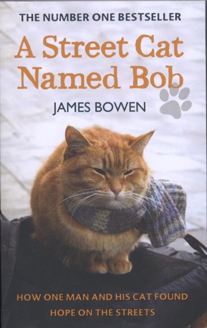 A Street Cat Named Bob, James Bowen - Paperback - 9781444737103