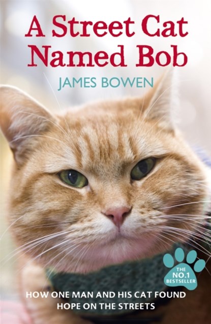A Street Cat Named Bob, James Bowen - Paperback - 9781444737110
