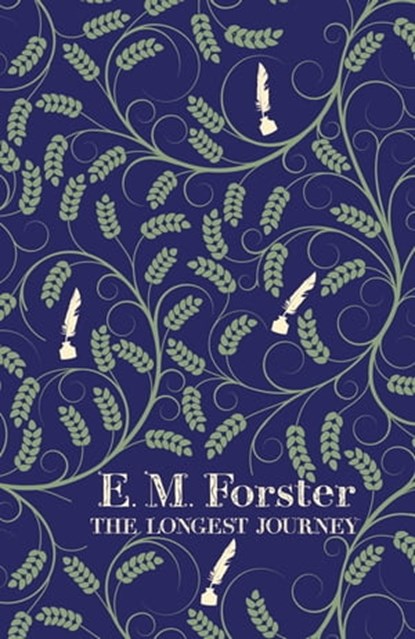 The Longest Journey, E M Forster - Ebook - 9781444737219