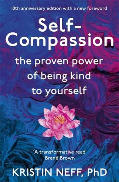 Self-Compassion, Kristin Neff - Paperback - 9781444738179
