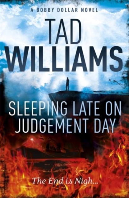 Sleeping Late on Judgement Day, Tad Williams - Paperback - 9781444738674