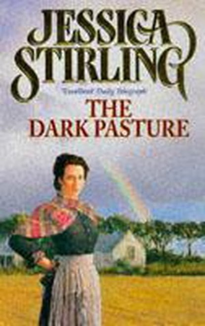 The Dark Pasture, Jessica Stirling - Ebook - 9781444740479