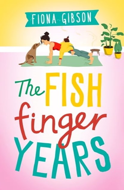 The Fish Finger Years, Fiona Gibson - Ebook - 9781444740721